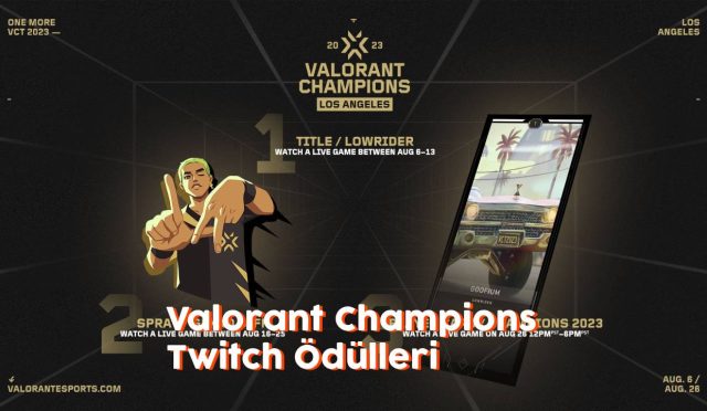 Valorant Champions 2023 Twitch Ödülleri Nasıl Alınır?