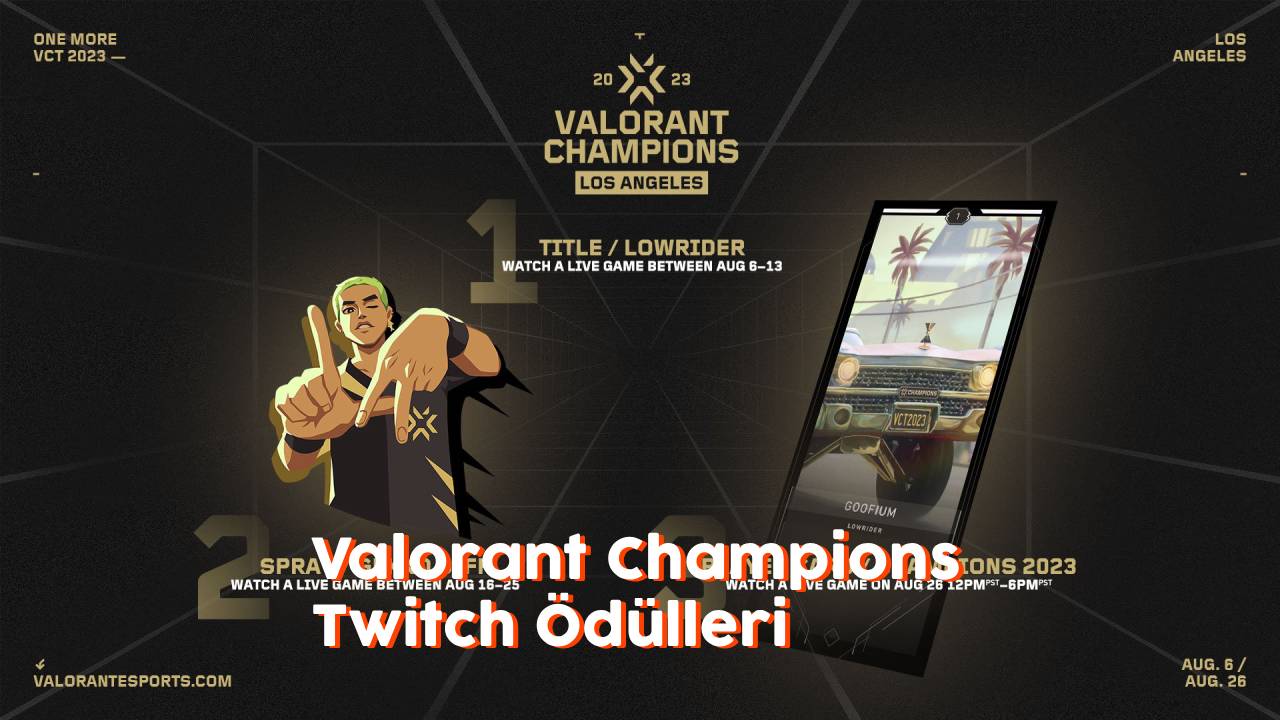 Valorant Champions 2023 Twitch Ödülleri Nasıl Alınır?